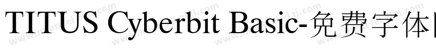 TITUS Cyberbit Basic字体转换